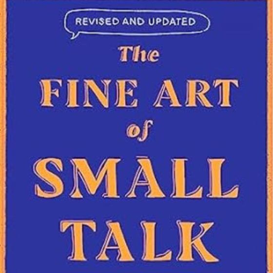 The Fine Art of Small Talk