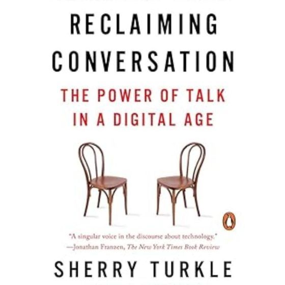 ​Reclaiming Conversation: The Power of Talk in a Digital Age